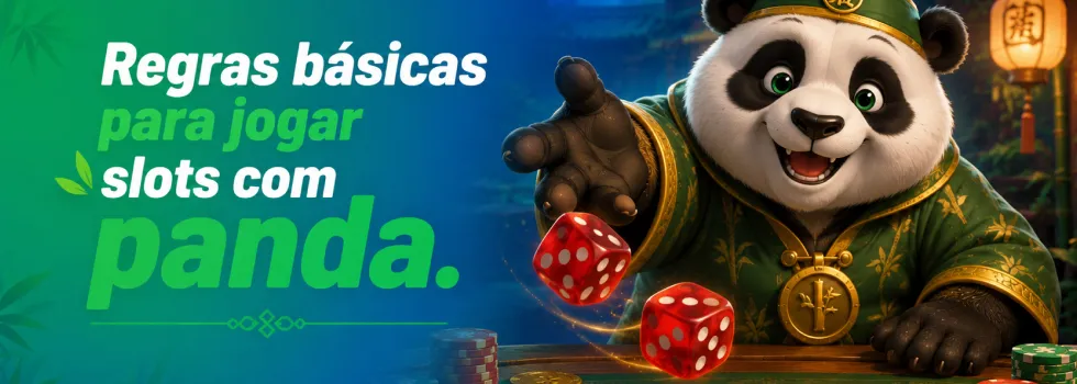 Regras básicas para jogar slots com panda